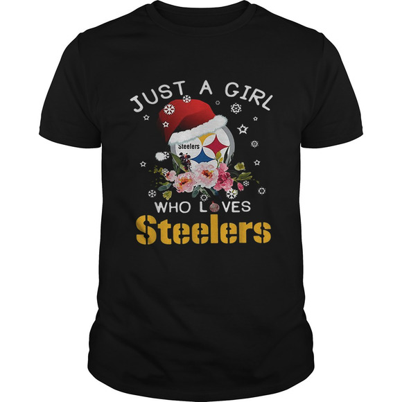 Other - Christmas Just A Girl Who Loves Pittsburgh Steelers Shirt